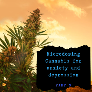 Microdoses of cannabis for anxiety and depression