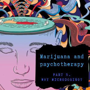 Cannabis and psychotherapy. Microdosing